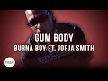 Burna Boy Gum Body Ft Jorja Smith Official Karaoke Instrumental SongJam mp3