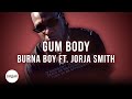 Burna Boy - Gum Body ft. Jorja Smith (Official Karaoke Instrumental) | SongJam