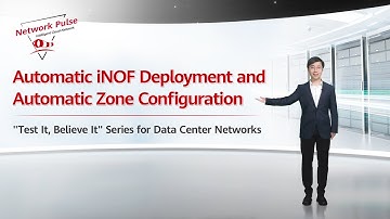 Test It, Believe It Series for Data Center Networks ― Automatic iNOF Deployment & Zone Configuration