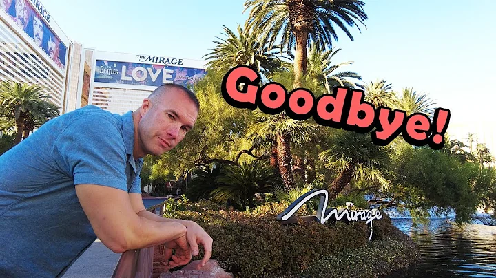 Saying Goodbye to the Mirage Hotel & Casino in Las...
