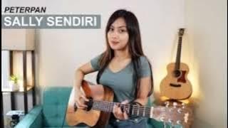 [ Lirik ] Sally Sendiri - Peterpan | Cover by Sasa Tasia