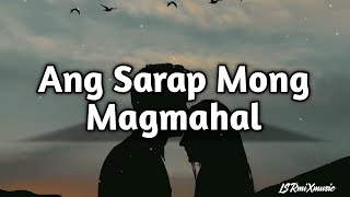 Ang Sarap Mong Magmahal - Night Shift // Lyrics 🎶🎶❤️ | LSR Mix Music