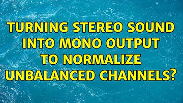 Ubuntu: Turning stereo sound into mono output to normalize unbalanced channels? (3 Solutions!!)