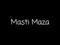 Masti maza fun coming soon