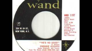 Freddie Hughes He's No Good