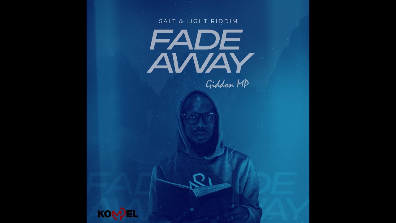 Giddon MP- Fade Away(Official Audio) - YouTube