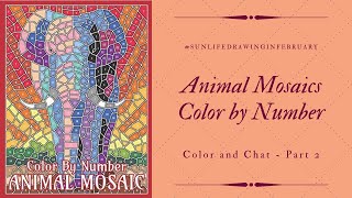 Animal Mosaics Color by Number Color and Chat - Part 2   #SunlifeDrawingInFebruary