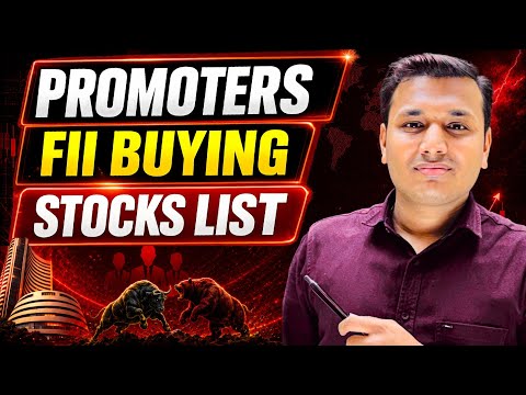 Promoters & FII Buying Stocks | Stocks To Watch Now | SEBI Registered RA | Shubham Agrawal