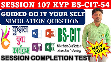 GUIDED DO IT YOUR-SELF 107 | BS-CIT SESSION 54 | KYP SESSION 99 | SIMULATION QUESTIONS ANSWER{HINDI}