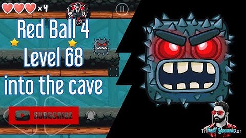 Red ball 4 level 68 into the Cave