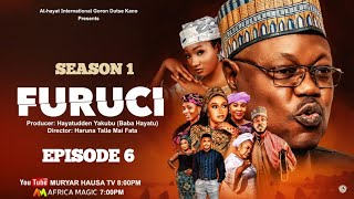 FURUCI SEASON 1 EPISODE  6 - After WATA SHIDA 2026 Muryar Hausa Tv