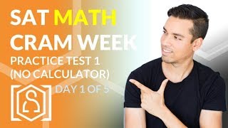 SAT Math Cram Week Day 1 - Practice Test 1 (No Calculator)