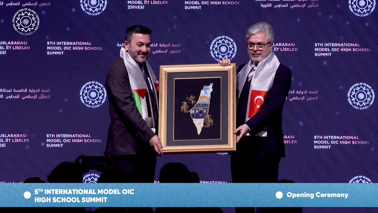 Opening Ceremony - 5TH INTERNATIONAL MODEL OIC HIGH SCHOOL SUMMIT