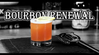How To Make A Bourbon Renewal