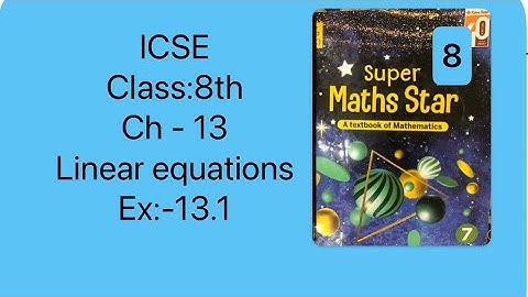 ICSE/class-8th/ch-Linear Equations in one variable /ex-13.1//