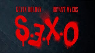 Kevin Roldán x Bryant Myers - S.E.X.O (Letra)