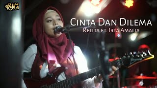 CINTA DAN DILEMA - Irta Amalia (Relita Cover Dangdut)