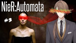 【NieR:Automata】コメントを一切見ていない初見プレイその３【にじさんじ/加賀美ハヤト】