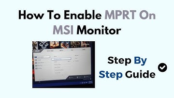 How To Enable MPRT On MSI Monitor