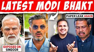 Suniel Shetty's Modi Bhakti | Modi Exposed On Sindoor | Paper Leaked Again 