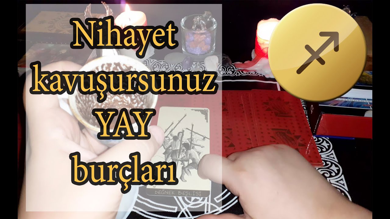 YAY BURCU 25 31 Mayıs Haftası Kahve Falı ve Tarot Yorumu YouTube
