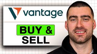 How to BUY and SELL on Vantage (Easy Guide 2026)