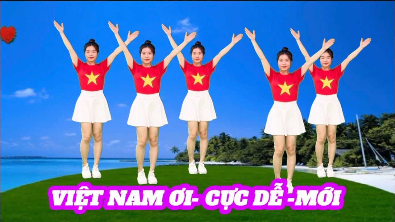 VIỆT NAM ƠI 💕 MỚI NHẤT CỰC ĐỄ TẬP / KHÁNH LINH