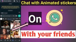chat with animated stickers on whatsapp messenger/sticker kaise bheje whatsapp chat par!! screenshot 2