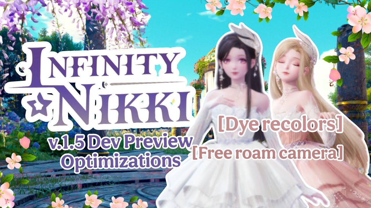 New Abilities, Glow Up Recolors, Free Roam Camera [v.1.5 Preview Infinity Nikki]