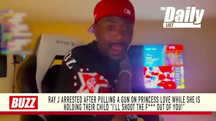 (FULL VIDEO) Ray J Arrested for pulling a gun on Princess love during a live stream | THE DAILY LIST