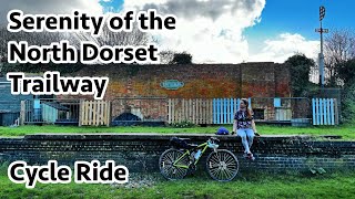 The Serenity of the North Dorset Trailway Cycle Ride