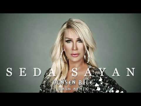 Seda Sayan - Dönsen Bile [Ersn Remix]