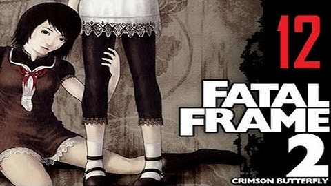 Fatal Frame 2: Crimson Butterfly | SAVE MAYU!! | Part 12