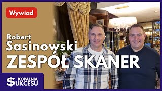 Zespół Skaner -Robert Sasinowski opowiada o życiu i karierze