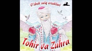 Tohir va Zuhra (O'zbek xalq ertaklari audiokitob mp3)