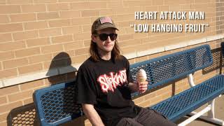 Heart Attack Man - &quot;Low Hanging Fruit&quot; (official audio)