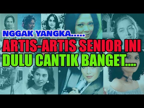 Artis Senior ini, Ternyata Dulu Cantiknya Kebangetan