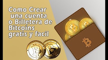 como crear una cuenta de bitcoin 2017 o billetera bitcoin  muy facil