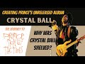 Creating Prince&#39;s Unreleased CRYSTAL BALL Album / The Journey To Sign O&#39; The Times!!