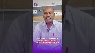 50-year-old male with Triple Vessel Disease successful | Sreshta Hospitals