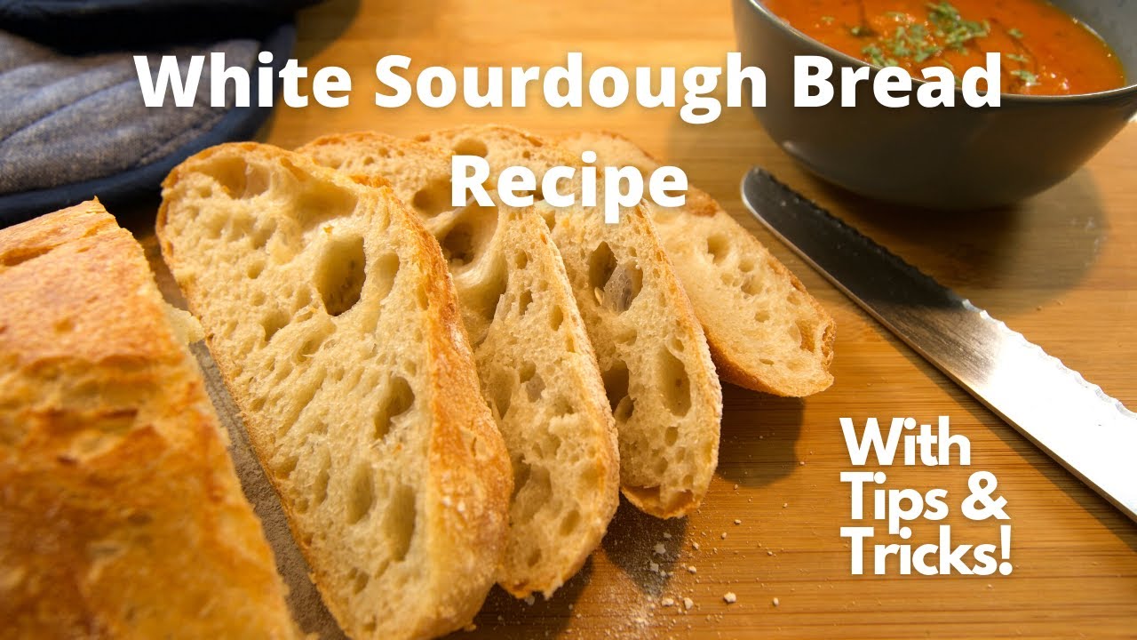 Easy Sourdough Bread Recipe Sourdough Bread White Sourdough Recipe Sourdough Tips & Tricks