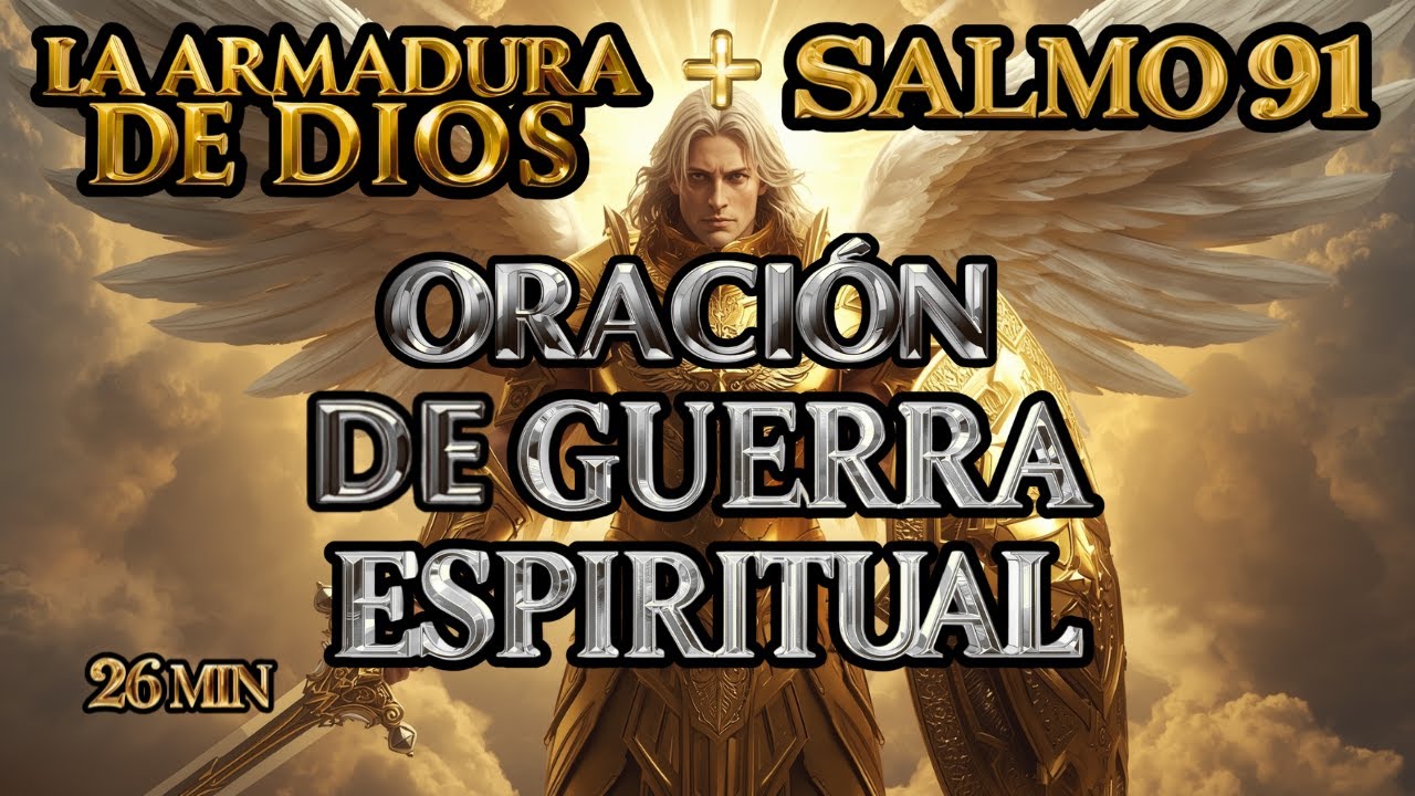 El Infierno Tiembla | ARMADURA DE DIOS | PROTEGE tu VIDA HOY +  Salmo 91 cantado