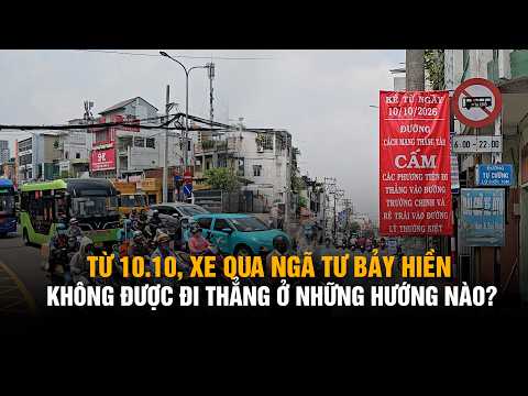Starting October 10, which directions are restricted from going straight through Bay Hien Interse...