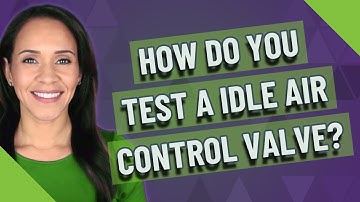How do you test a idle air control valve?