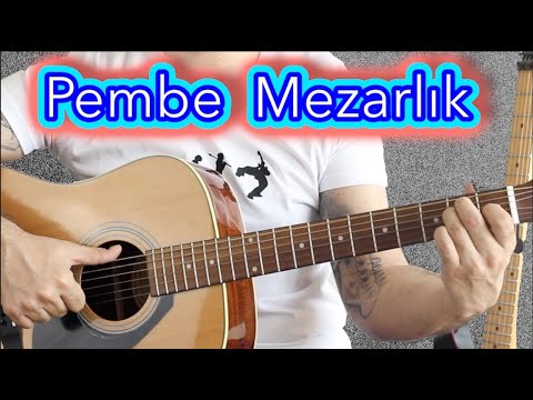 Model PEMBE MEZARLIK Gitar Dersi - Akor - Arpej - Ritim