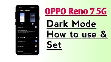 OPPO Reno 7 5G Dark Mode How to use & Set