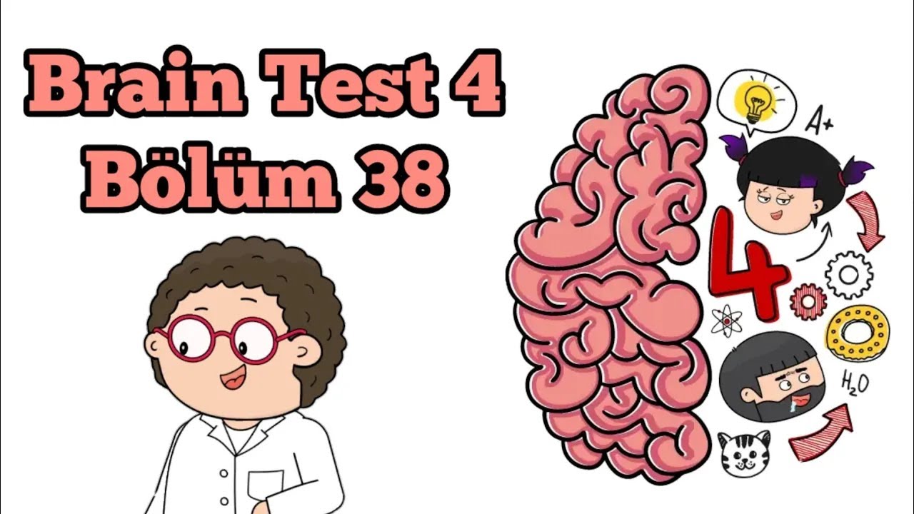Brain Test 4: Tricky Friends - Bölüm 38 Solution