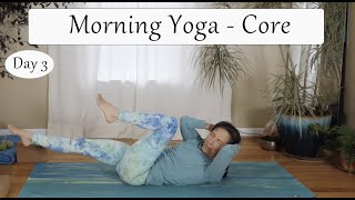 7 Day Good Morning Yoga Journey - Day 3 - Core