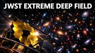 James Webb Just Revisited the EXTREME Deep Field  What It Saw Was AMAZING!