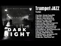 Dark Night Trumpet Jazz